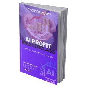 AI Profit Masterclass - eBook with Resell Rights