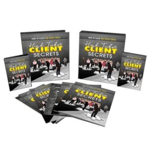 High Ticket Clients Secrets - eBook with Resell Rights