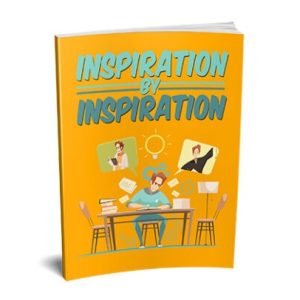 Inspiration by Inspiration - eBook with Resell Rights