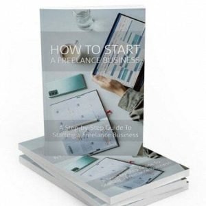 How to Start a Freelance Business - eBook with Resell Rights